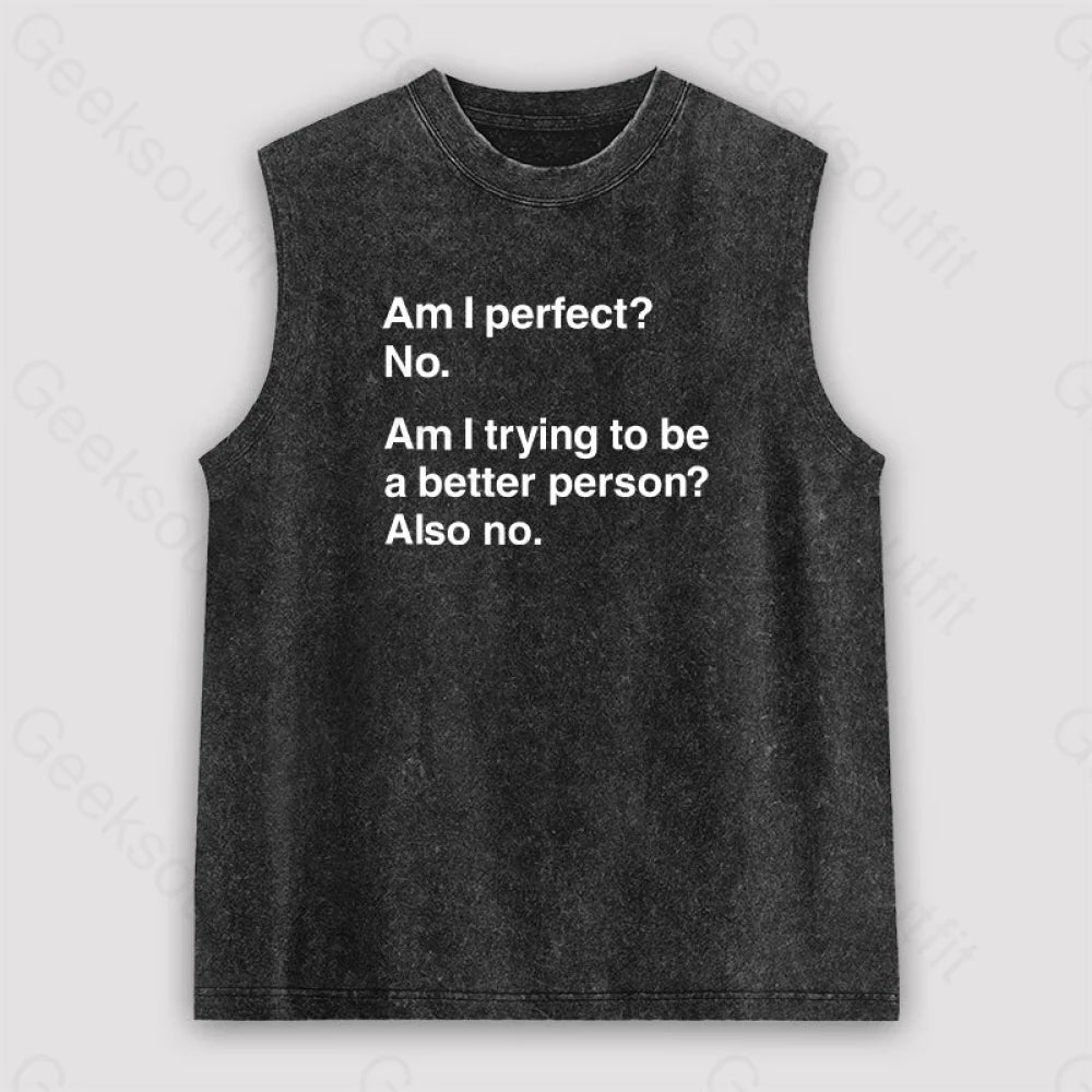 Am I Perfect No Unisex Washed Tank Black / S
