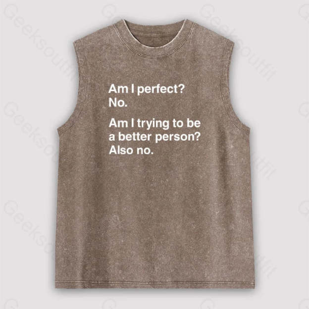 Am I Perfect No Unisex Washed Tank Brown / S