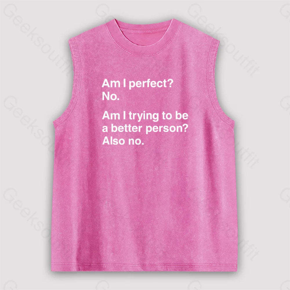 Am I Perfect No Unisex Washed Tank Pink / S