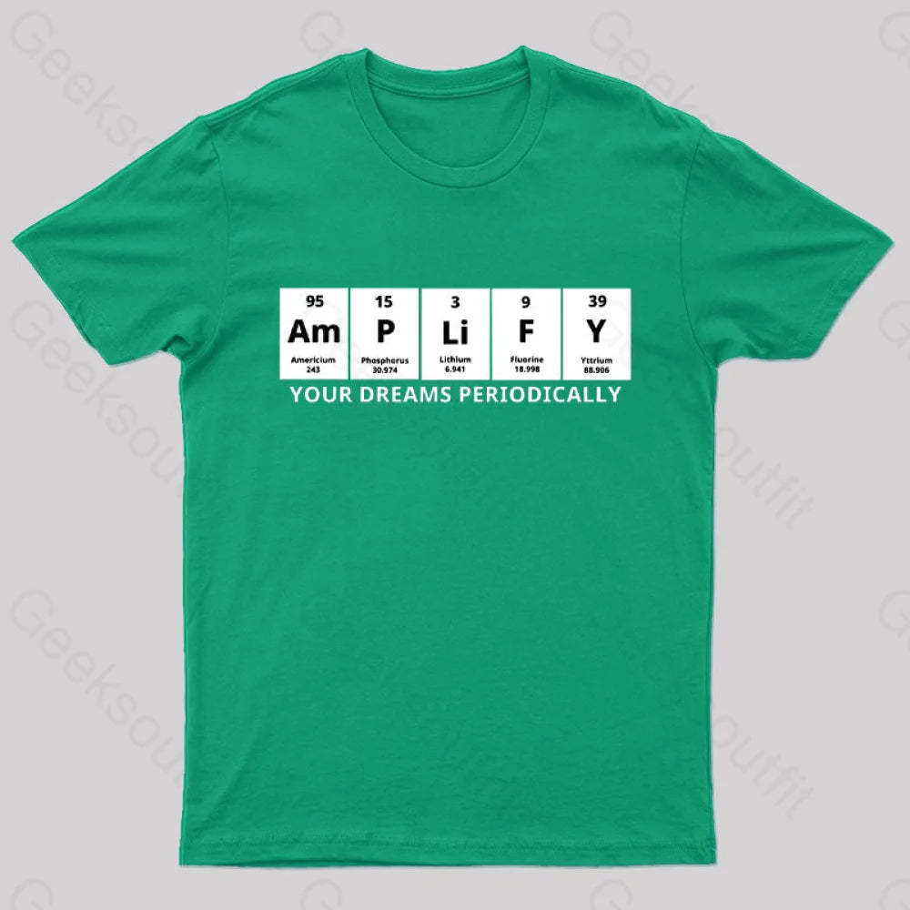 Amplify Your Dreams Periodically Nerd T-Shirt Green / S