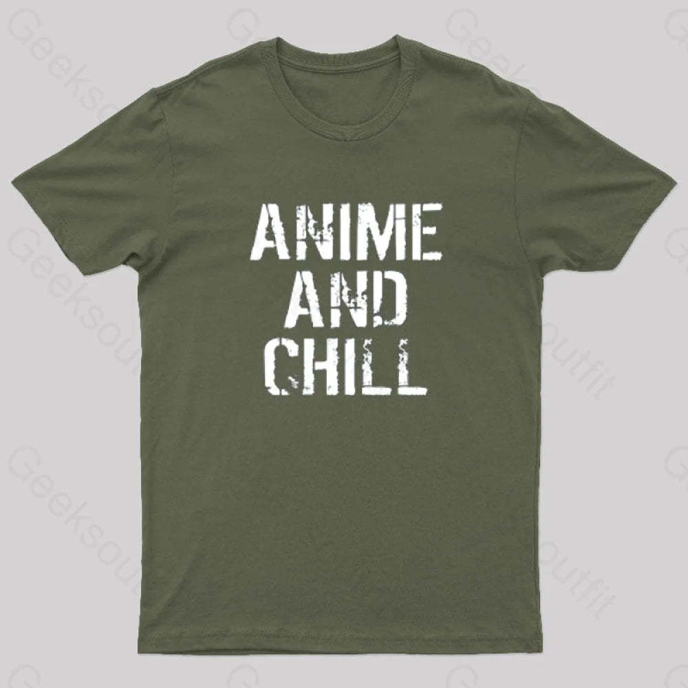 Anime And Chill Humorous Fun T-Shirt Army Green / S