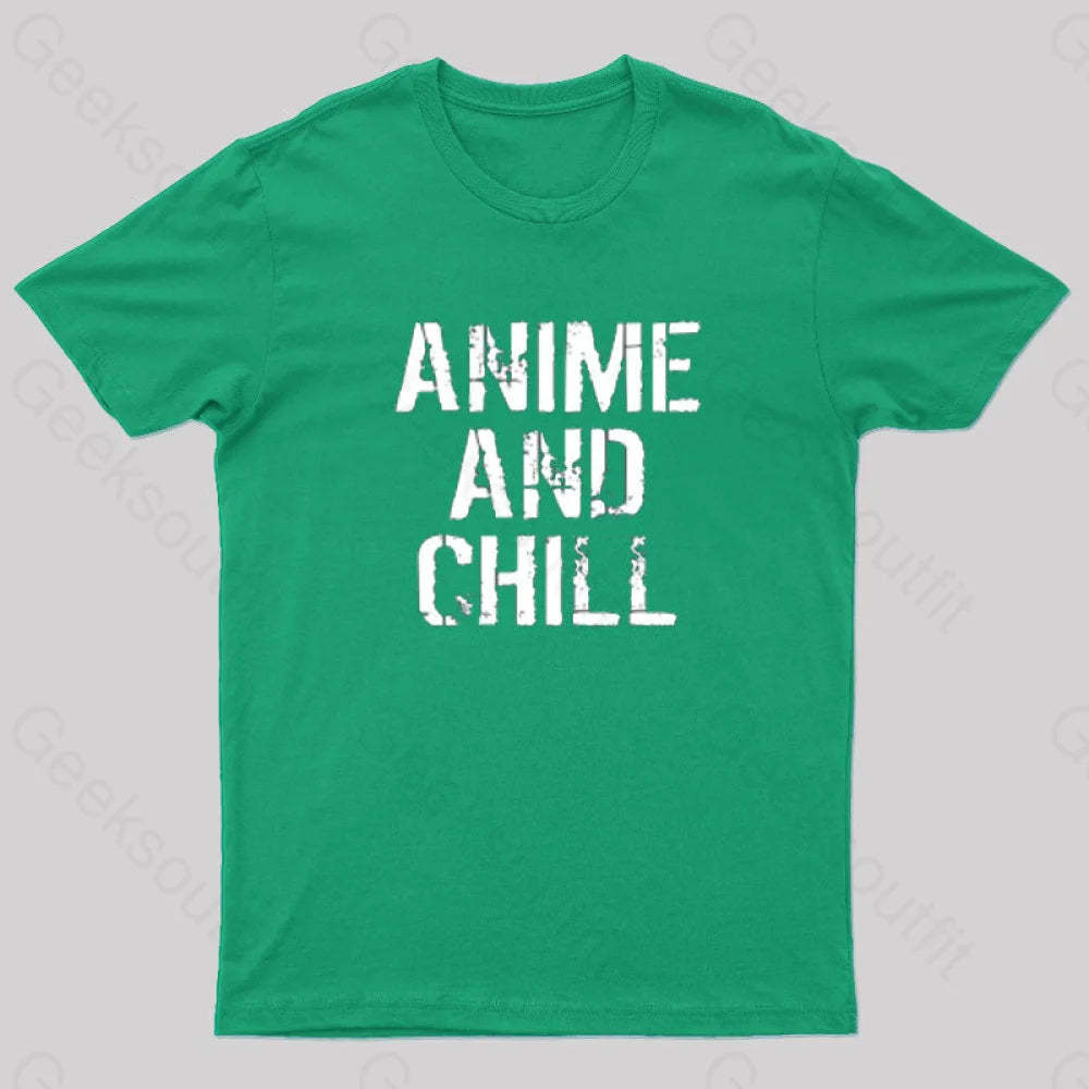 Anime And Chill Humorous Fun T-Shirt Green / S