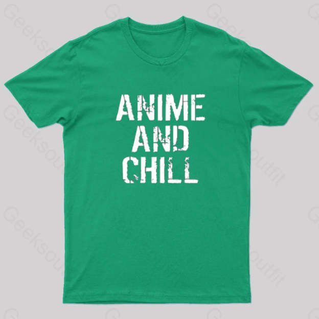 Anime And Chill Humorous Fun T-Shirt Green / S