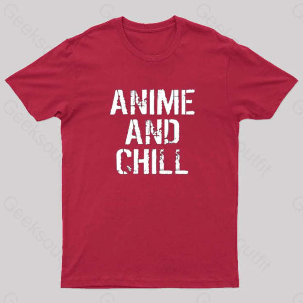 Anime And Chill Humorous Fun T-Shirt Red / S