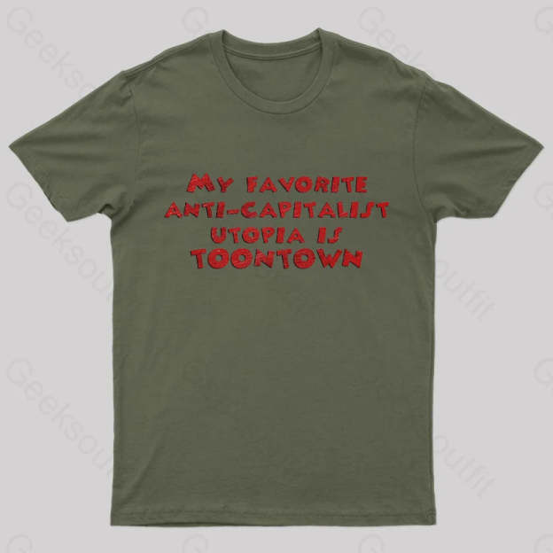 Anti Capitalist Utopia Toontown Nerd T-Shirt Army Green / S