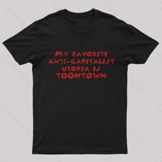 Anti Capitalist Utopia Toontown Nerd T-Shirt Black / S