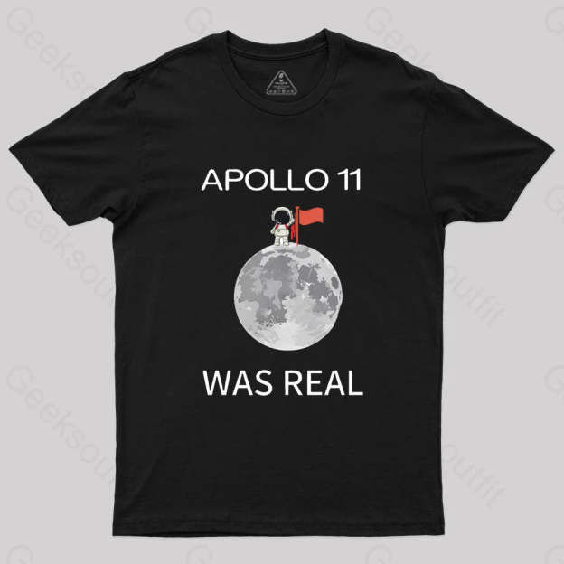 Apollo 11 Was Real Nerd T-Shirt Black / S
