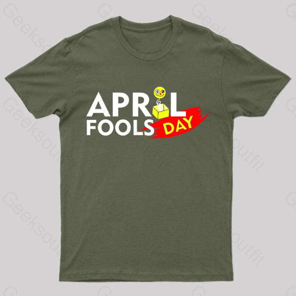April Fools Day Geek T-Shirt Army Green / S