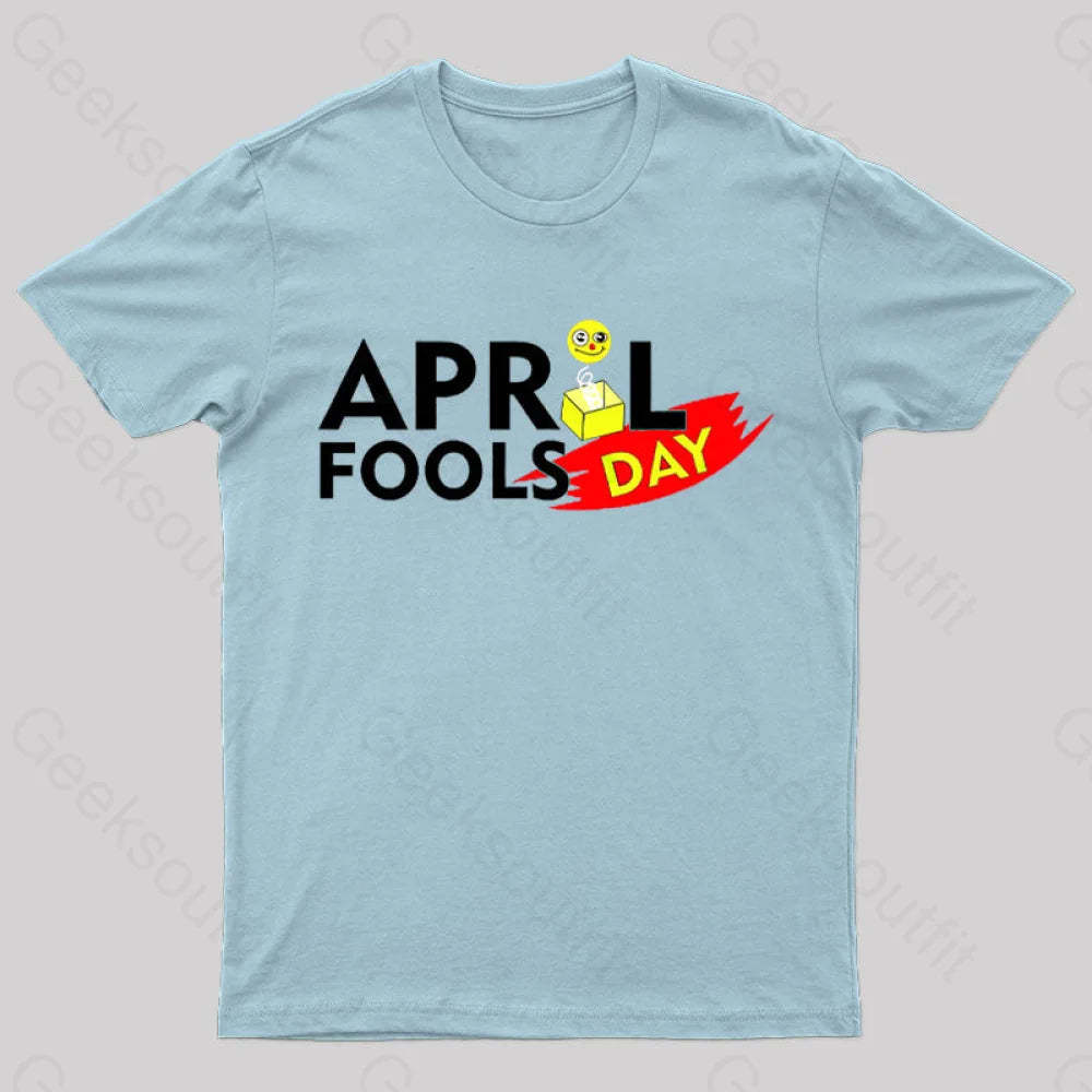 April Fools Day Geek T-Shirt Light Blue / S