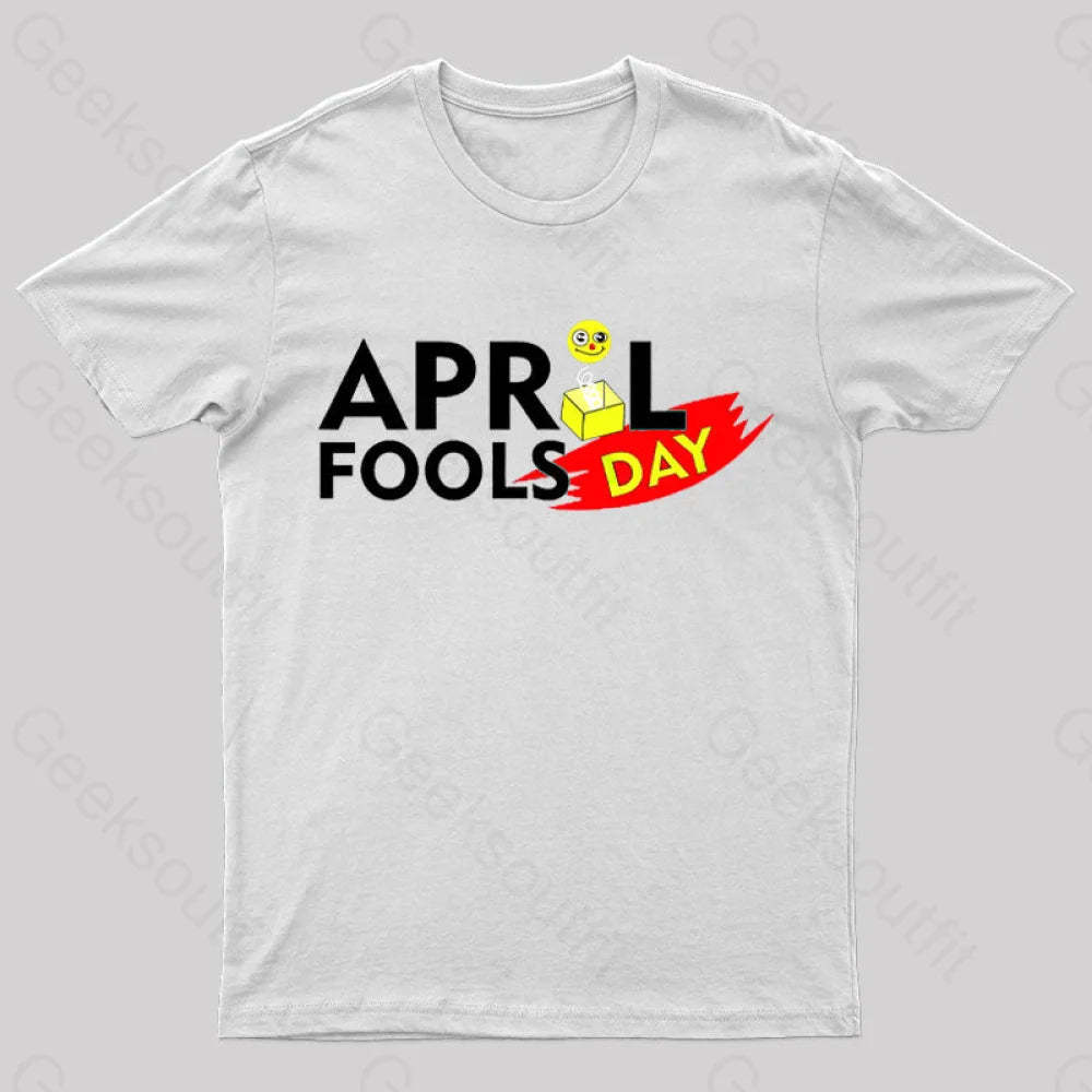 April Fools Day Geek T-Shirt White / S