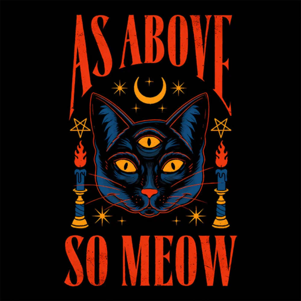 As Above So Meow T-Shirt