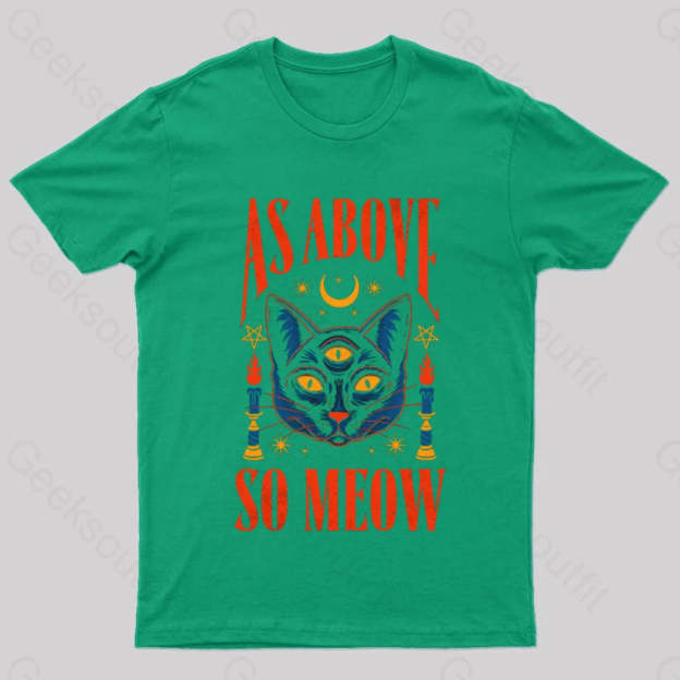 As Above So Meow T-Shirt Green / S