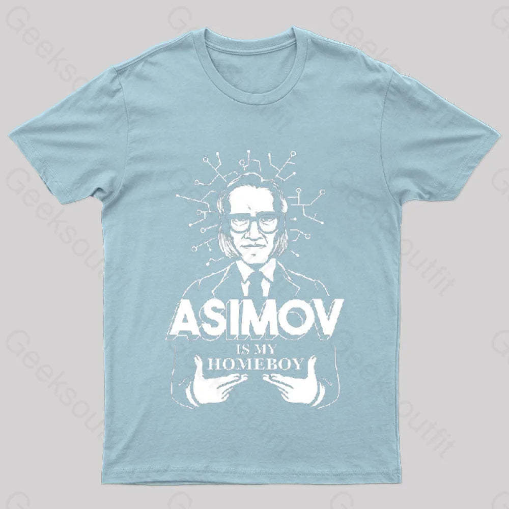 Asimov Is My Homeboy Nerd T-Shirt Light Blue / S
