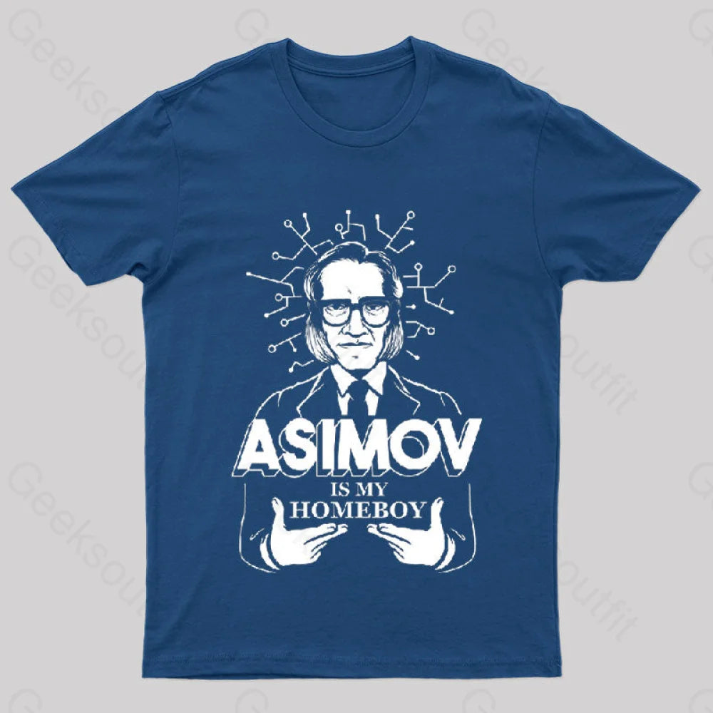 Asimov Is My Homeboy Nerd T-Shirt Navy / S