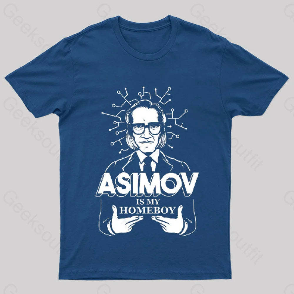 Asimov Is My Homeboy Nerd T-Shirt Navy / S