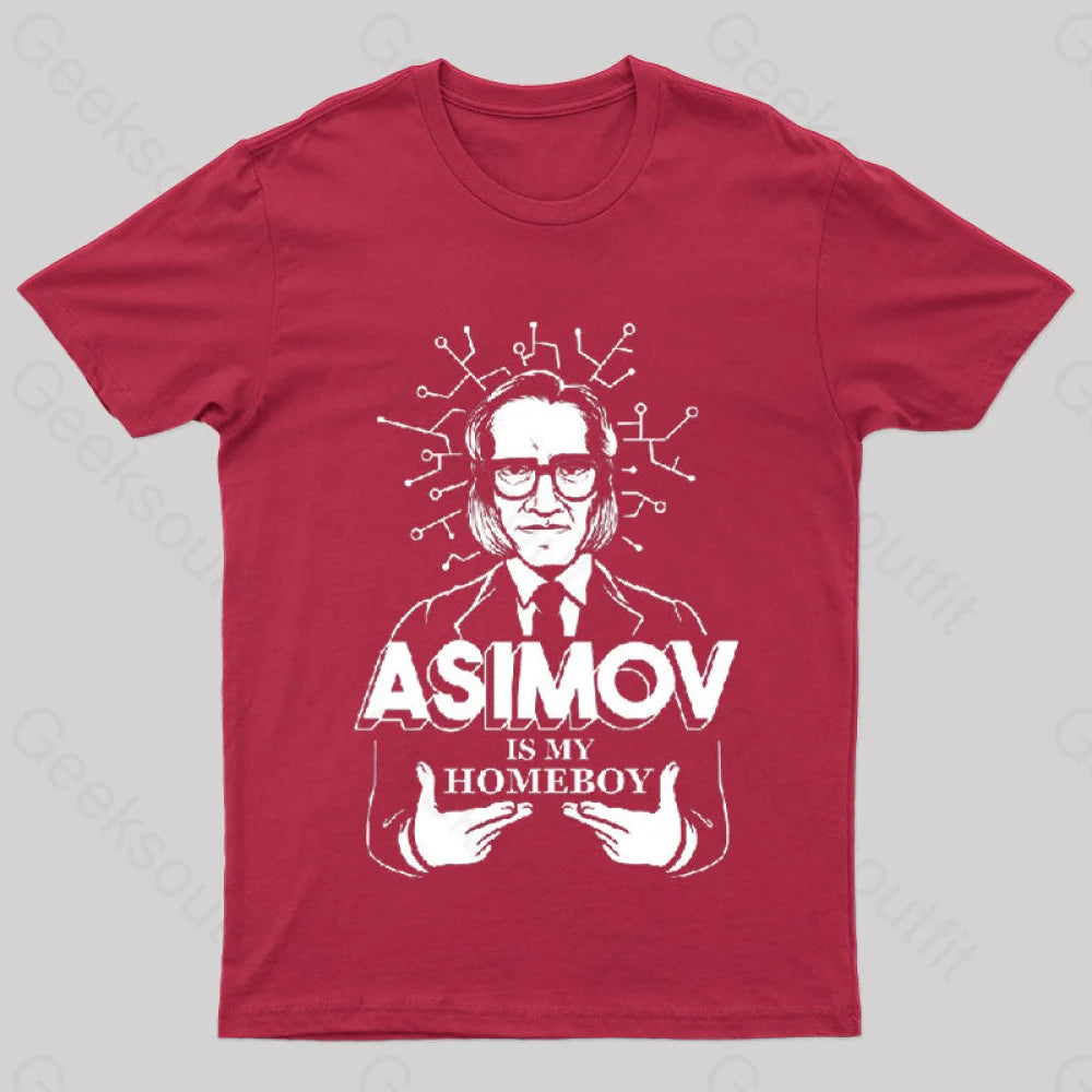 Asimov Is My Homeboy Nerd T-Shirt Red / S