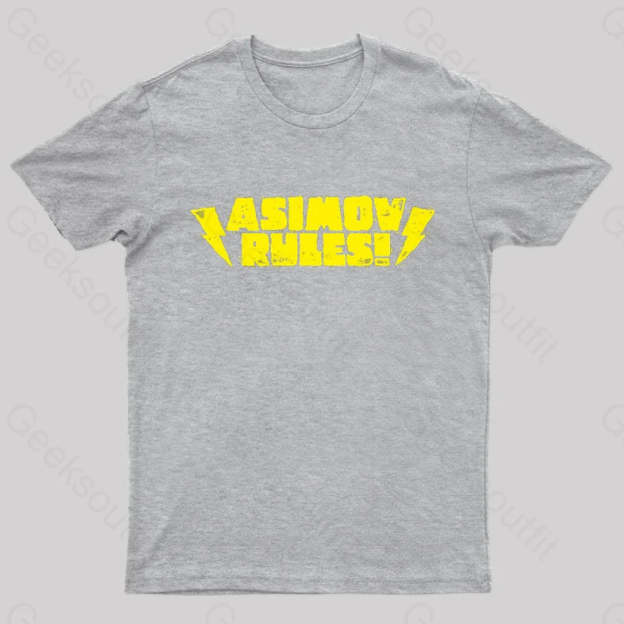 Asimov Rules! Nerd T-Shirt Grey / S
