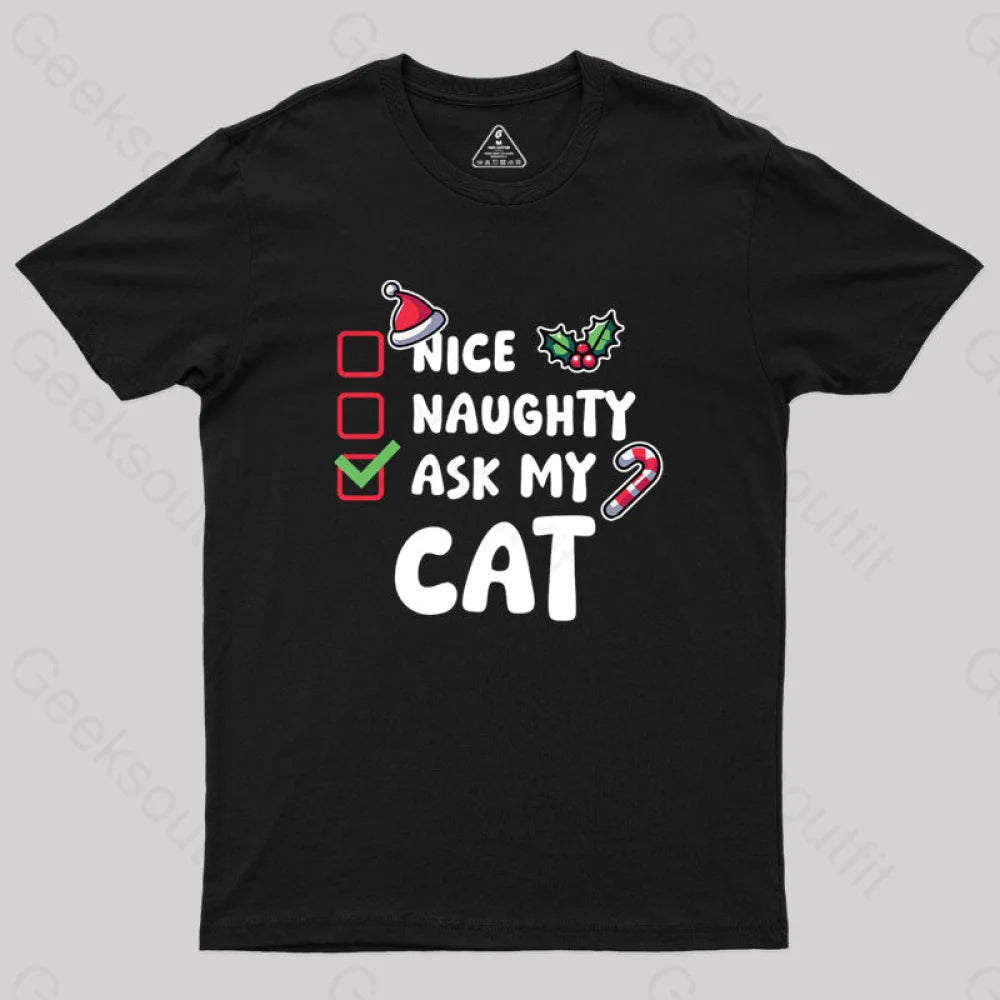 Ask My Cat Geek T-Shirt Black / S