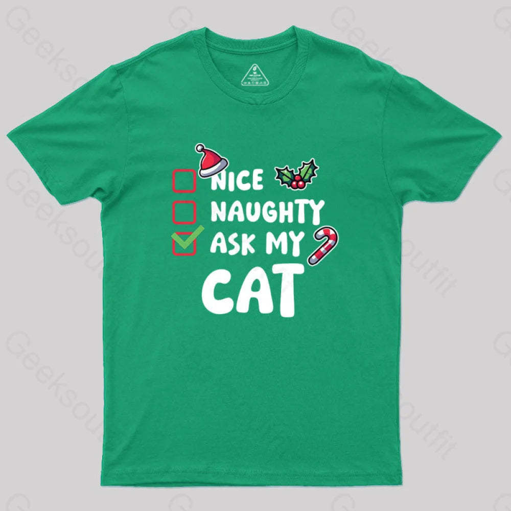Ask My Cat Geek T-Shirt Green / S