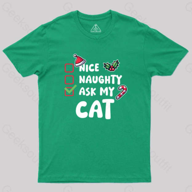 Ask My Cat Geek T-Shirt Green / S