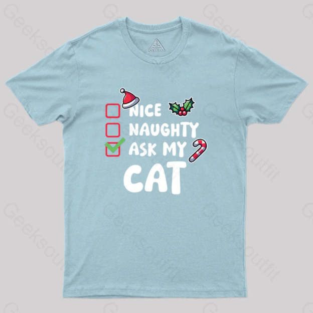 Ask My Cat Geek T-Shirt Light Blue / S