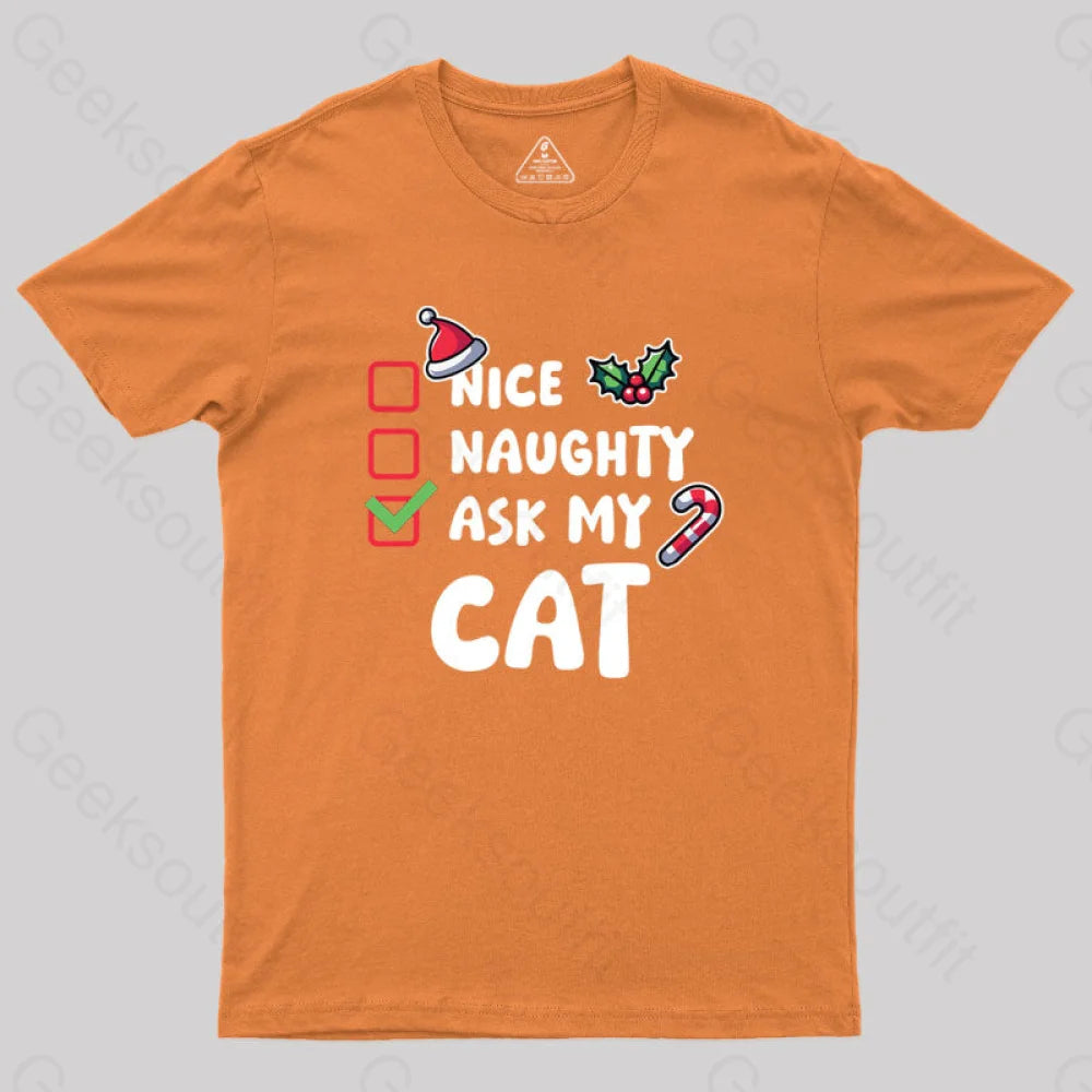 Ask My Cat Geek T-Shirt Orange / S
