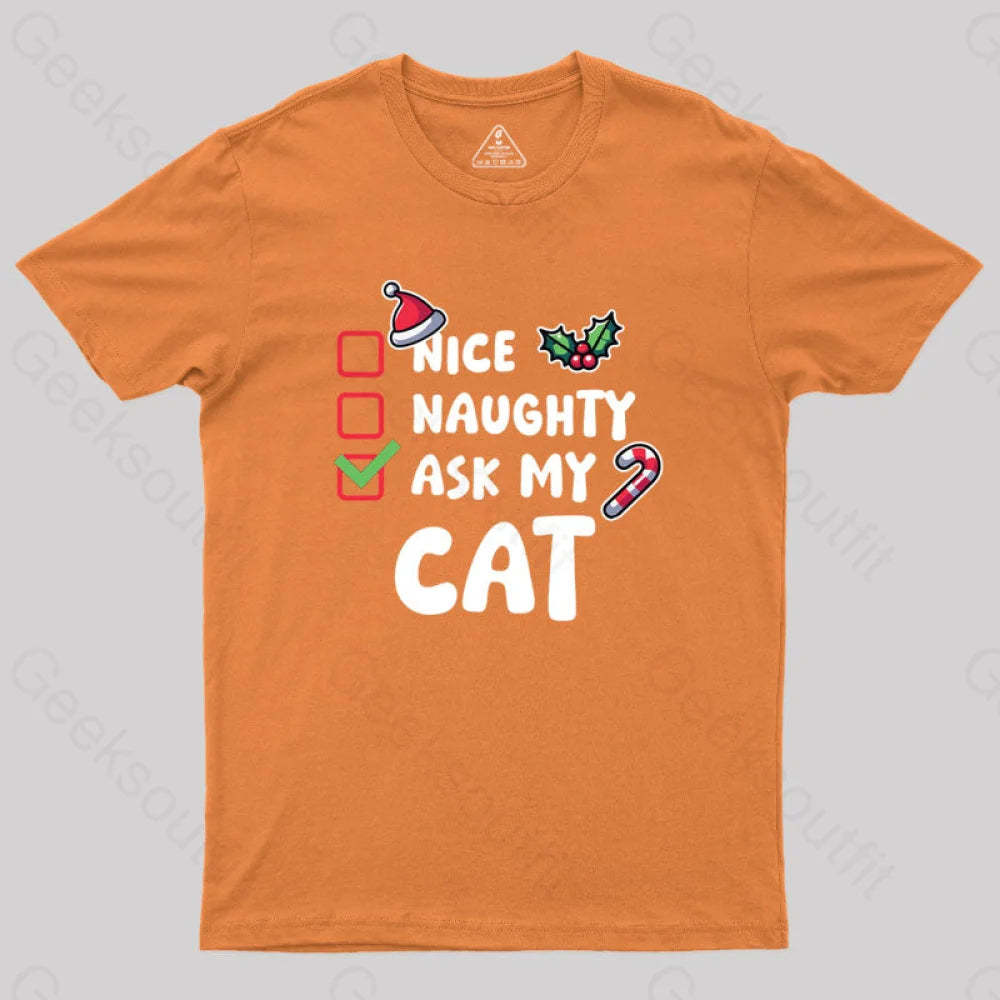 Ask My Cat Geek T-Shirt Orange / S