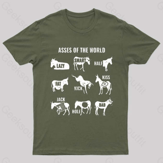 Asses The World Geek T-Shirt Army Green / S