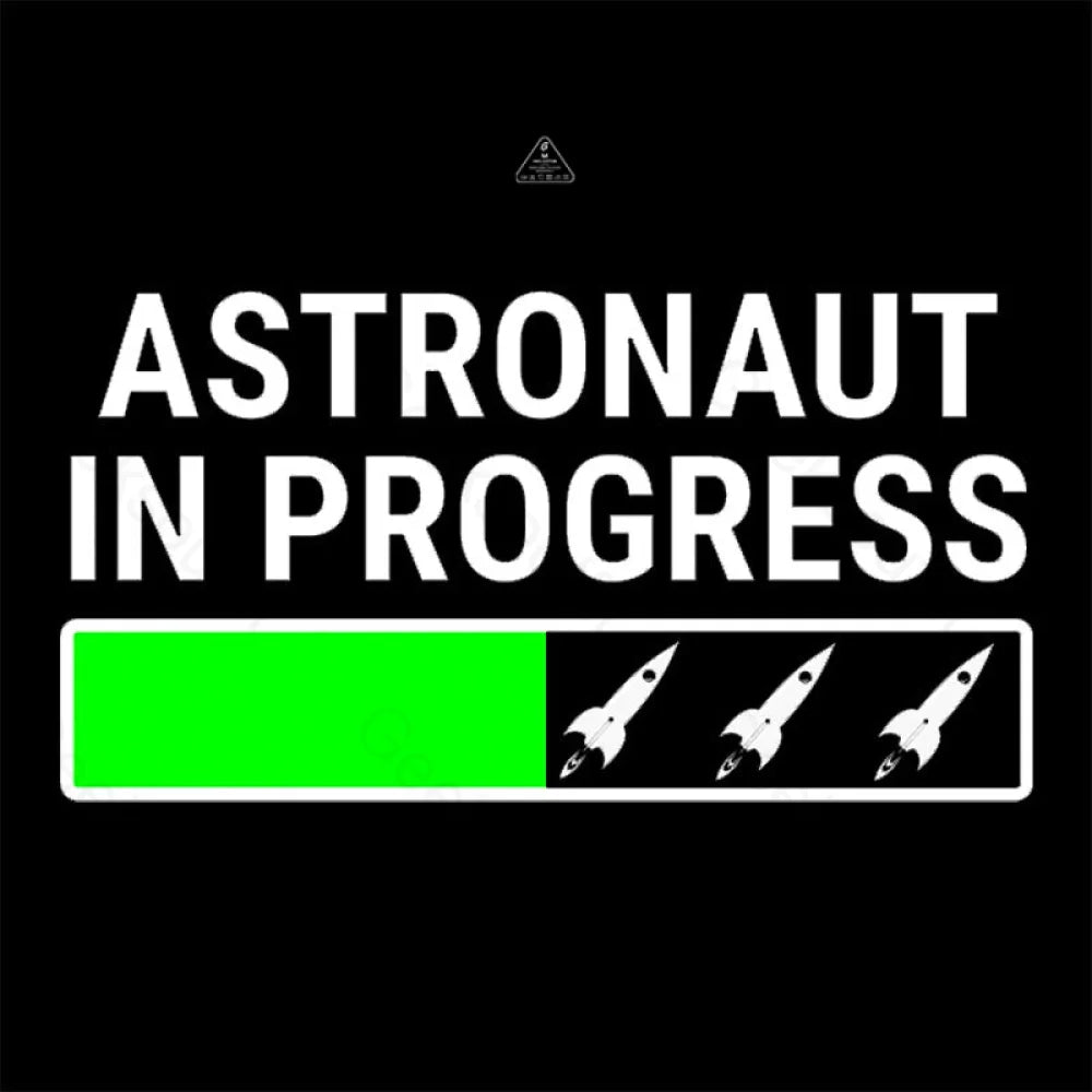 Astronaut In Progress T-Shirt