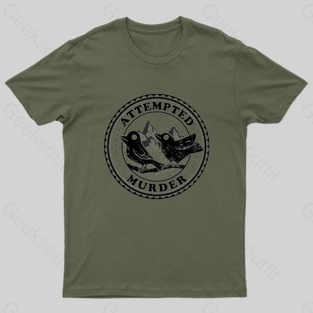 Attempted Murder Crows By Tobe Fonseca Geek T-Shirt Army Green / S