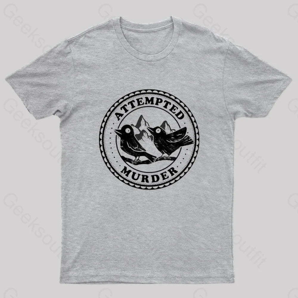 Attempted Murder Crows By Tobe Fonseca Geek T-Shirt Grey / S