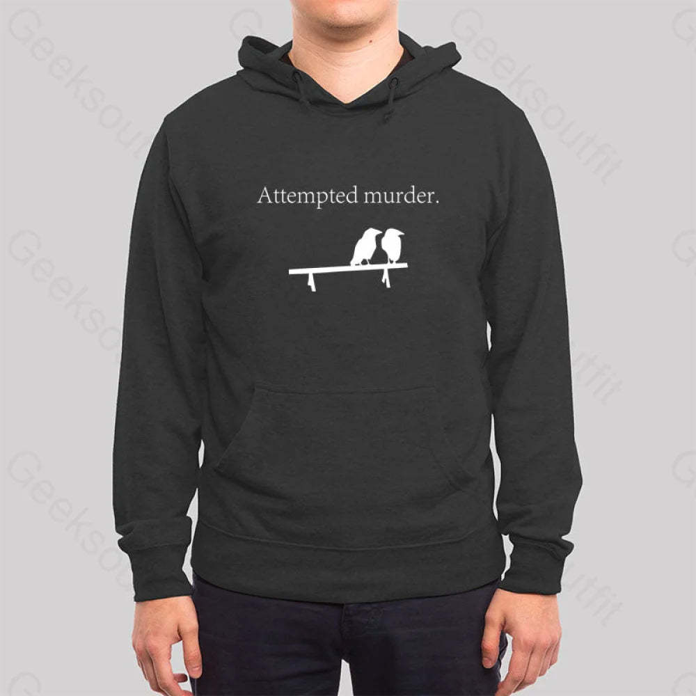 Attempted Murder Hoodie