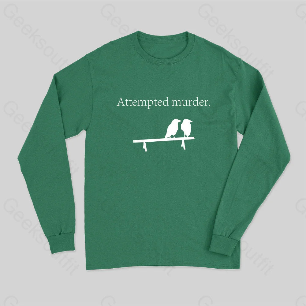 Attempted Murder Long Sleeve T-Shirt Green / S