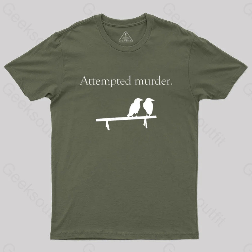 Attempted Murder T-Shirt Army Green / S