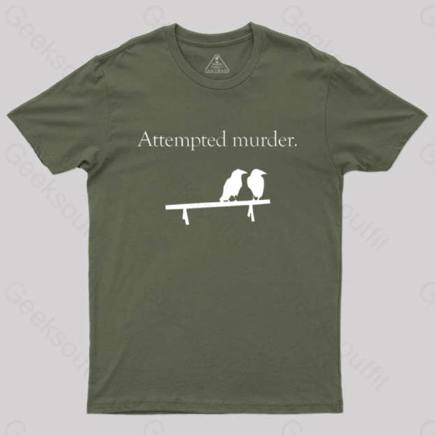Attempted Murder T-Shirt Army Green / S