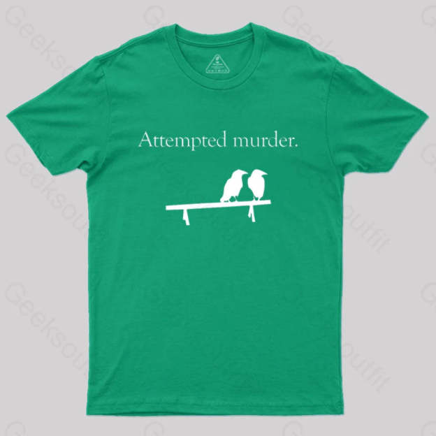Attempted Murder T-Shirt Green / S