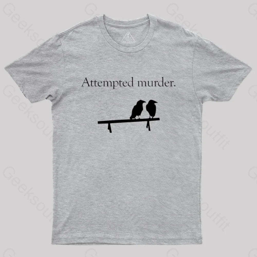Attempted Murder T-Shirt Grey / S