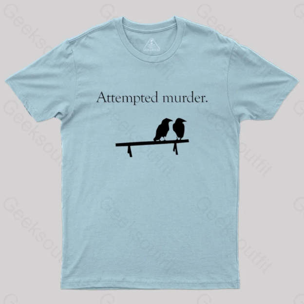 Attempted Murder T-Shirt Light Blue / S