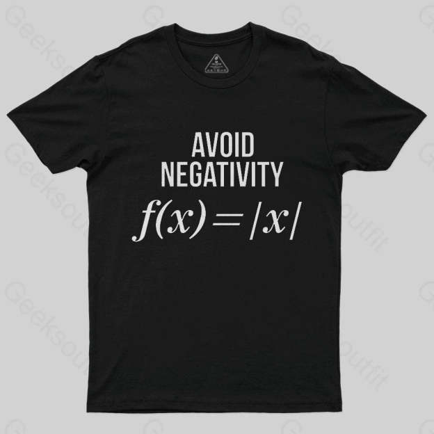 Avoid Negativity T-Shirt - Geeksoutfit