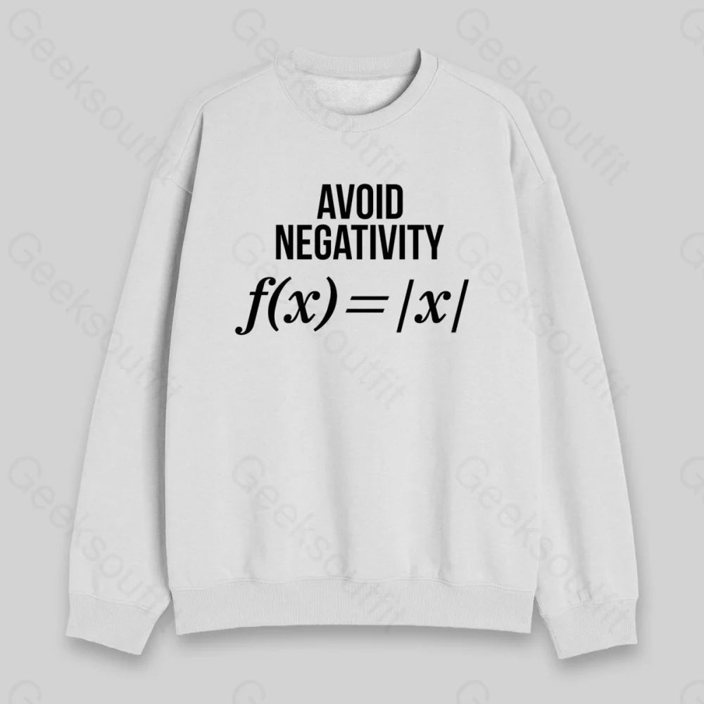 Avoid Negativity Sweatshirt - Geeksoutfit