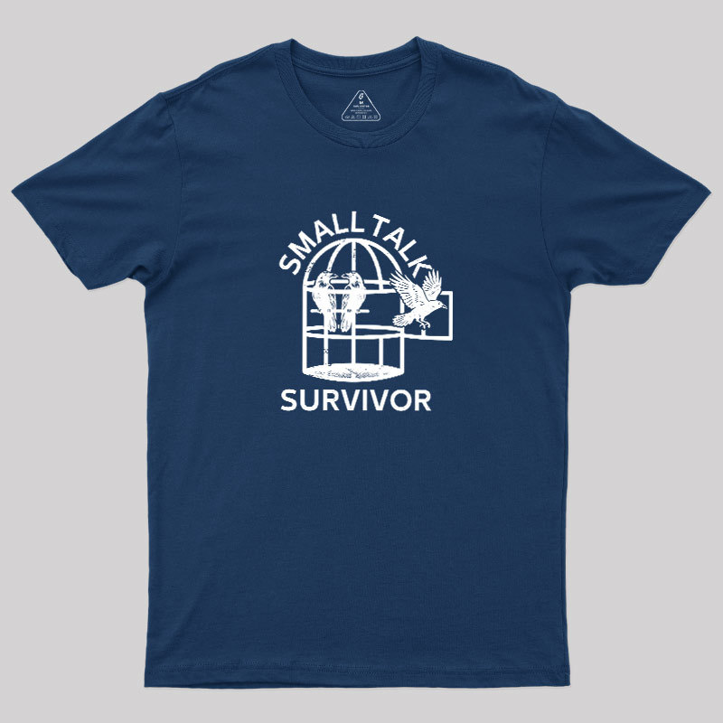 Small Talk Survivor Geek T-Shirt