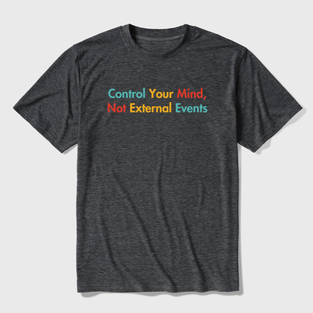 Control Your Mind Not External Events Ultra Soft Heather Tees
