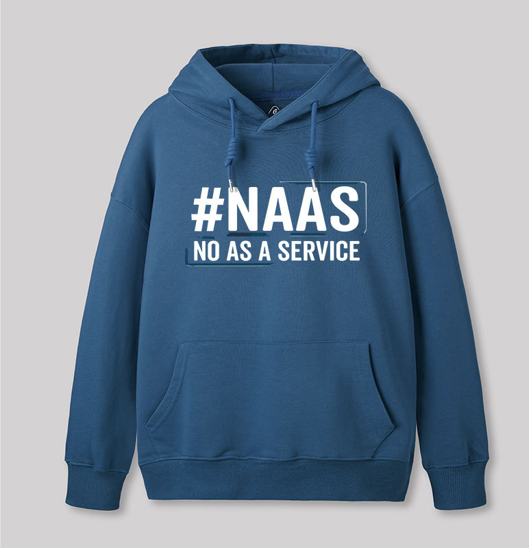 NaaS - No As A Service Geek Hoodie