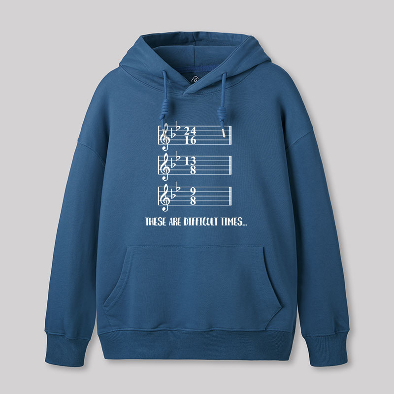 These Are Difficult Times Humour Geek Hoodie