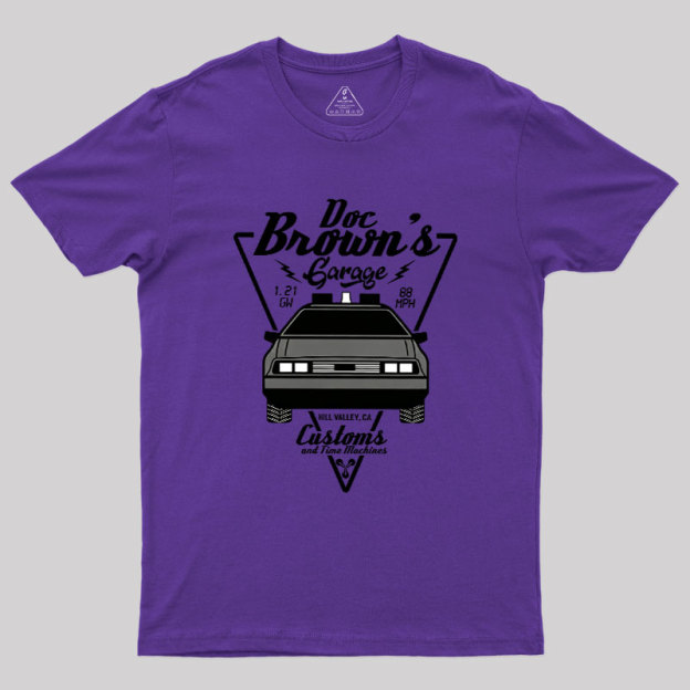 Doc Brown's Garage Customs And Time Machines Hill Valley Geek T-Shirt