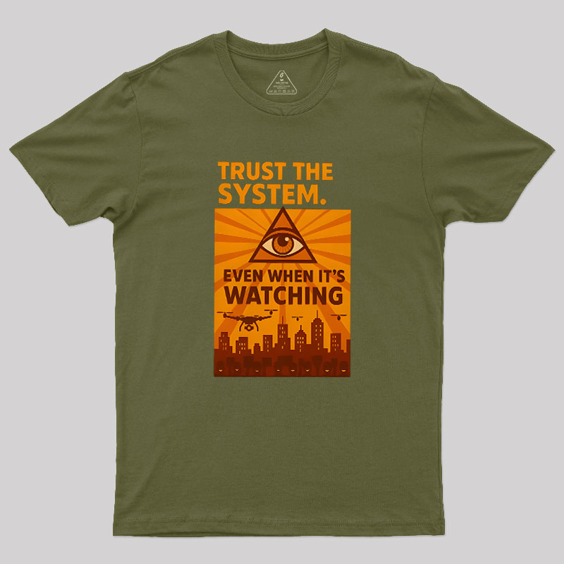 Trust The System Geek T-Shirt