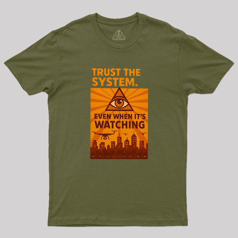 Trust The System Geek T-Shirt