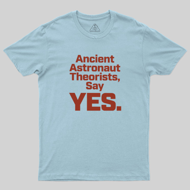 Ancient Say Yes Geek T-Shirt