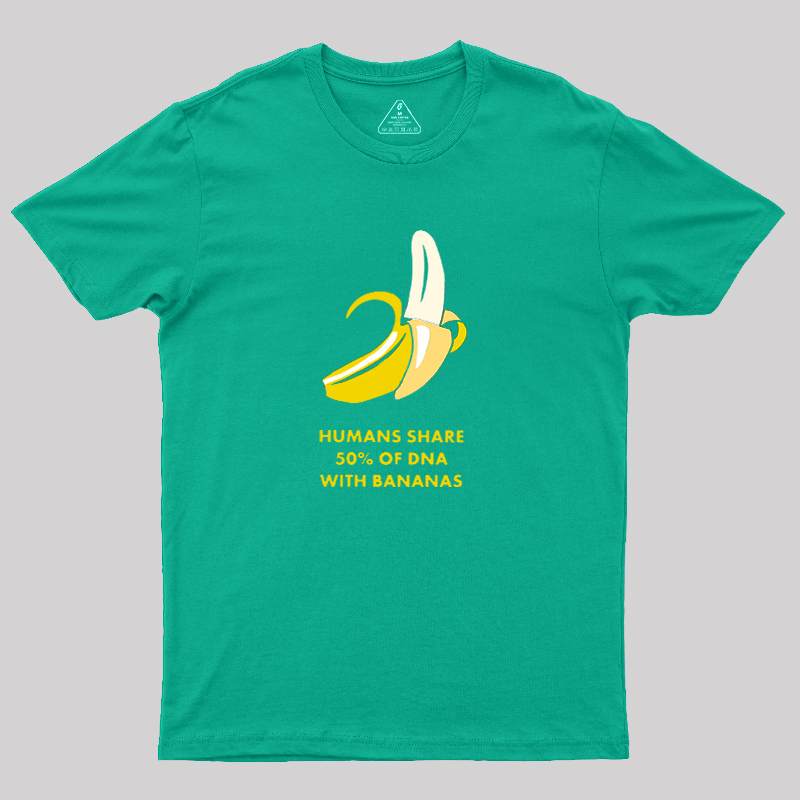 Humans Share 50% of DNA with Bananas Geek T-Shirt