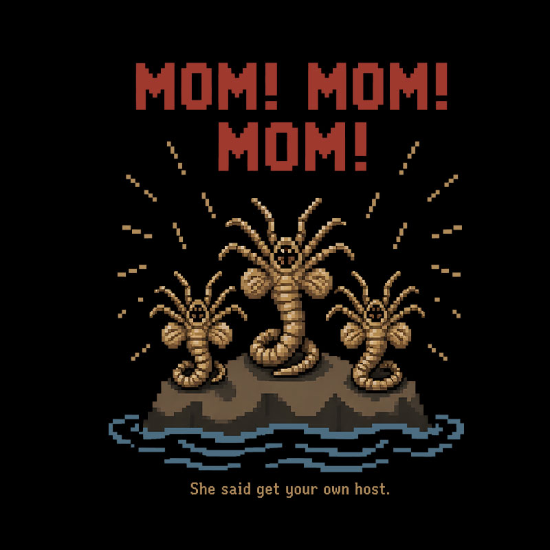 She Said Get Your Own Host Geek T-Shirt
